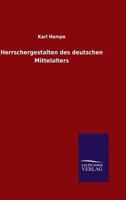 Herrschergestalten Des Deutschen Mittelalters 3846015229 Book Cover