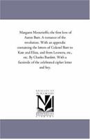 Margaret Moncrieffe; the First Love of Aaron Burr: A Romance of the Revolution B0BPWQDNB8 Book Cover