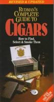 Rudman's Complete Guide to Cigars 1572432454 Book Cover