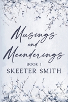 Musings and Meanderings, Book 1 B0GXXCKWLG Book Cover