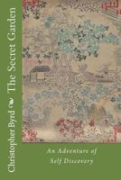 The Secret Garden: An Adventure of Self Discovery 1514117916 Book Cover