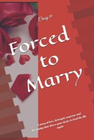 Forced to Marry B0FD8F64VY Book Cover
