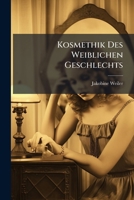 Kosmethik Des Weiblichen Geschlechts 1024640019 Book Cover