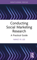 Conducting Social Marketing Research: A Practical Guide 1032936118 Book Cover