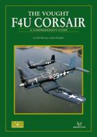 The Vought F4U Corsair: A Comprehensive Guide 1906959129 Book Cover