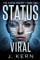 Status Viral: The Status Trilogy-Book Two B0GYJNSZGS Book Cover