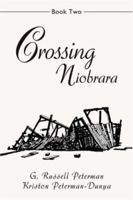Crossing Niobrara: Book Two 0595429645 Book Cover