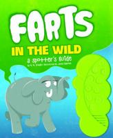 Farts in the Wild: A Spotter's Guide 1452106312 Book Cover