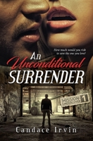 An Unconditional Surrender : A DSS/US Army Romantic Suspense 1952413087 Book Cover