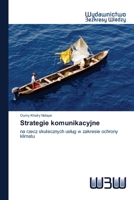 Strategie komunikacyjne: na rzecz skutecznych usług w zakresie ochrony klimatu 6200817049 Book Cover