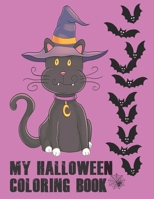 My Halloween Coloring Book: Cute Halloween Book for Kids, 3-5 yr olds 1690140852 Book Cover