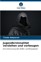 Jugendkriminalität verstehen und vorbeugen 6206857778 Book Cover