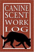 Canine Scent Work Log 1577790960 Book Cover