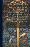 Fachlicher Sach-Commentar Zu Vergils Preisgedicht Auf Die Bienen Und Ihre Zucht (P. Vergilii Maronis Georgicon Liber Quartus) 102279292X Book Cover