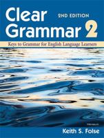 Clear Grammar 2: Activities for Spoken and Written Communication (Student Book) 0472083724 Book Cover