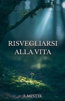 Risvegliarsi alla Vita (Italian Edition) B0H1NMNZYQ Book Cover