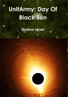 UnitArmy: Day Of Black Sun 1471705676 Book Cover