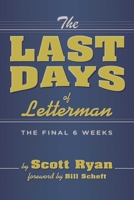 The Last Days Of Letterman 1949024008 Book Cover