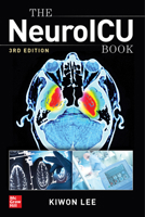 The NeuroICU Book, Third Edition 126046394X Book Cover