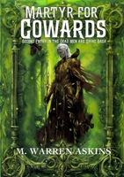 Martyr for Cowards 1734120088 Book Cover