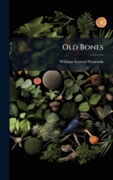 Old Bones B0FKBWQCSL Book Cover
