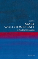 Mary Wollstonecraft: A Very Short Introduction (Very Short Introductions) 0192862561 Book Cover