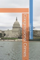 Congressional Crimes B0BCWRP85M Book Cover