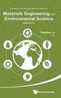 Materials Engineering and Environmental Science: Proceedings of the 2015 International Conference on Materials Engineering and Environmental Science (Mees2015): The 2015 International Conference on Ma 981475997X Book Cover