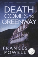 Death Comes to Greenway: A DCI Kate Lambert Devon Mystery 1667861883 Book Cover