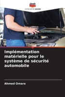 Implémentation matérielle pour le système de sécurité automobile (French Edition) 6208214912 Book Cover