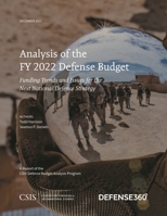 Analysis of the FY 2022 Defense Budget: Funding Trends and Issues for the Next National Defense Strategy 1538140497 Book Cover