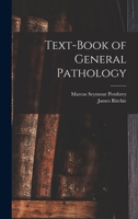 Text-Book of General Pathology 1016258941 Book Cover