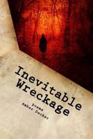 Inevitable Wreckage 1517658322 Book Cover