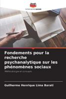 Fondements pour la recherche psychanalytique sur les phénomènes sociaux: Méthodologie et concepts (French Edition) 6206810151 Book Cover