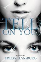 Tell on You 1944068325 Book Cover