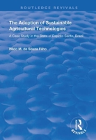 The Adoption of Sustainable Agricultural Technologies: A Case Study in the State of Espírito Santo, Brazil 1138384437 Book Cover