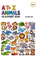 A to Z Animals: An Alphabet book B0DSG1RH4B Book Cover
