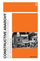 Constructive Anarchy: Building Infrastructures of Resistance 1409404021 Book Cover