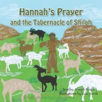 Hannah’s Prayer and the Tabernacle of Shiloh B08JCW1X7M Book Cover