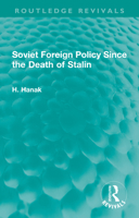 Soviet Foreign Policy Since the Death of Stalin 1032329114 Book Cover