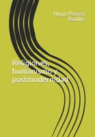 Religiones, humanismo y postmodernidad 9915402503 Book Cover