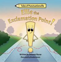 Ellie the Exclamation Point (Tales of Punctuationville) B0DVPXW4NS Book Cover