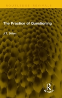 The Practice of Questioning (International Series on Communication Skills) 0415043794 Book Cover