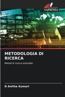 METODOLOGIA DI RICERCA: Metodi di ricerca aziendale 6206071030 Book Cover