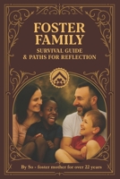 The Foster Family Survival Guide B0GHZGRR9X Book Cover