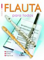 Flauta para Todos (Ocio y Placer) (Spanish Edition) 8466209107 Book Cover