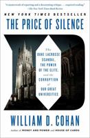 The Price of Silence: The Duke Lacrosse Scandal, the Power of the Elite, and the Corruption of Our Great Universities 1451681798 Book Cover