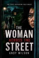 The Woman Across the Street (The Black Swan Trilogy) B0HH6LRWXC Book Cover