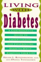 Living with Diabetes: A Comprehensive Guide to Understanding and Controlling Diabetes 0452270936 Book Cover