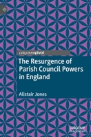 The Resurgence of Parish Council Powers in England 3030451275 Book Cover